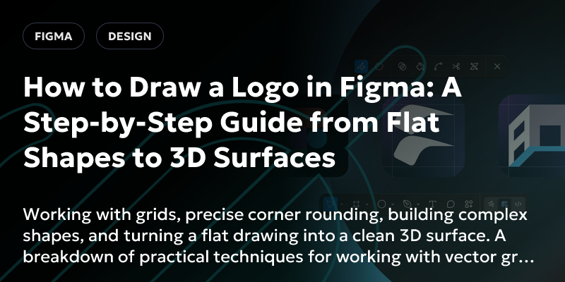 How to Draw a Logo in Figma: A Step-by-Step Guide from Flat Shapes to ...
